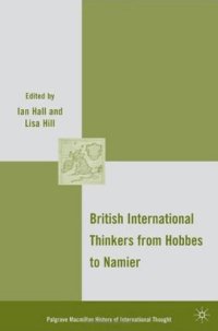 cover of the book British International Thinkers from Hobbes to Namier (Palgrave Macmillan History of International Thought)