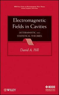 cover of the book Electromagnetic Fields in Cavities: Deterministic and Statistical Theories (IEEE Press Series on Electromagnetic Wave Theory)