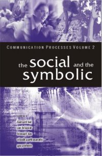 cover of the book Communication Processes, Vol. 2: The Social and the Symbolic (Communication Processes) (v. 2)