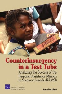 cover of the book Counterinsurgency in a Test Tube: Analyzing the Success of the Regional Assistance Mission to Solomon Islands (RAMSI)