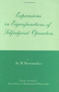 cover of the book Expansions in Eigenfunctions of Selfadjoint Operators (Translations of Mathematical Monographs Vol 17)