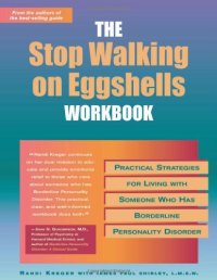 cover of the book The Stop Walking on Eggshells Workbook: Practical Strategies for Living With Someone Who Has Borderline Personality Disorder, Workbook Edition