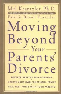 cover of the book Moving Beyond your Parents' Divorce