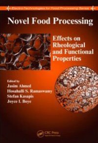 cover of the book Novel Food Processing: Effects on Rheological and Functional Properties (Electro-Technologies for Food Processing Series)