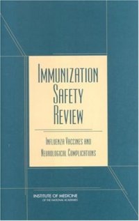 cover of the book Immunization Safety Review: Influenza Vaccines and Neurological Complications