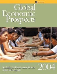 cover of the book Global Economic Prospects 2004: Realizing the Development Promise of the Doha Agenda (Global Economic Prospects and the Developing Countries)