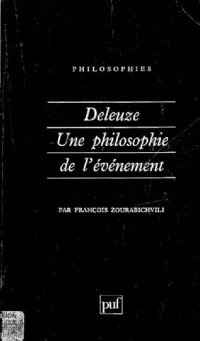 cover of the book Deleuze: une philosophie de l'evenement (Philosophies)