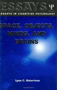 cover of the book Space, Objects, Minds and Brains (Essays in Cognitive Psychology)