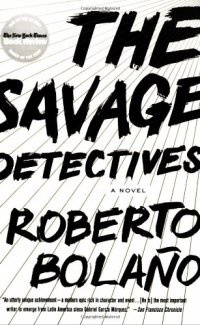 cover of the book The Savage Detectives: A Novel