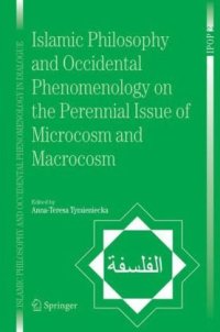 cover of the book Islamic Philosophy and Occidental Phenomenology on the Perennial Issue of Microcosm and Macrocosm