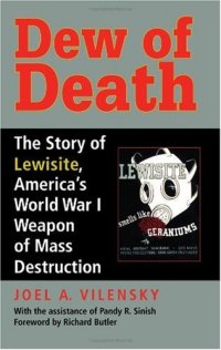 cover of the book Dew Of Death: The Story Of Lewisite, America's World War I Weapon Of Mass Destruction