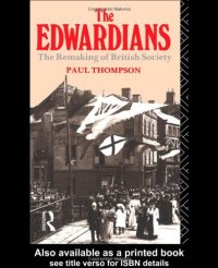 cover of the book The Edwardians: The Remaking of British Society