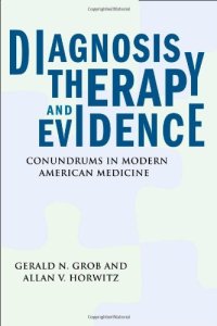 cover of the book Diagnosis, Therapy, and Evidence: Conundrums in Modern American Medicine