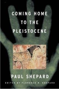 cover of the book Coming Home to the Pleistocene