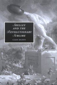 cover of the book Shelley and the Revolutionary Sublime