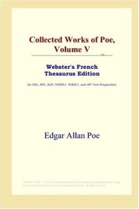 cover of the book Collected Works of Poe, Volume V (Webster's French Thesaurus Edition)