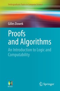 cover of the book Proofs and Algorithms: An Introduction to Logic and Computability