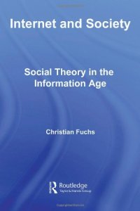 cover of the book Internet and Society: Social Theory in the Information Age