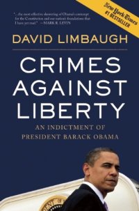 cover of the book Crimes Against Liberty: An Indictment of President Barack Obama