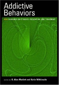 cover of the book Addictive Behaviors: New Readings on Etiology, Prevention, and Treatment