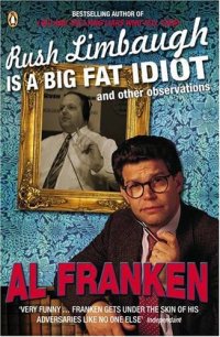 cover of the book Rush Limbaugh Is a Big Fat Idiot