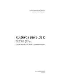 cover of the book Kulturos paveldas: prarastos vertybes,  neisnaudotos galimybes    Cultural Heritage: Lost Values & Unused Possibilities  ART HISTORY & CRITICISM vol.1