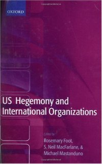 cover of the book US Hegemony and International Organizations