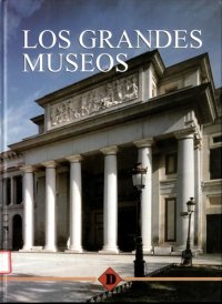 cover of the book Los Grandes Museos. The Great Museums (Spanish Edition)