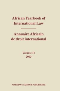 cover of the book African Yearbook Of International Law 2003   Annuaire Africain De Droit International 2003 (African Yearbook of International Law)