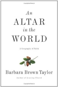 cover of the book Altar in the World, An: A Geography of Faith