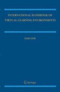 cover of the book International Handbook of Virtual Learning Environments (Springer International Handbooks of Education)