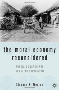 cover of the book The Moral Economy Reconsidered: Russia's Search for Agrarian Capitalism