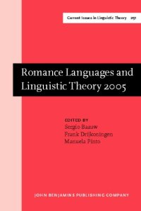 cover of the book Romance Languages and Linguistic Theory 2005: Selected Papers from 'Going Romance', Utrecht, 8-10 December 2005