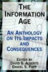 cover of the book The Information Age: An Anthology on Its Impacts and Consequences