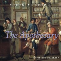 cover of the book The Apothecary (Colonial People)