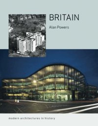 cover of the book Britain: Modern Architectures in History (Reaktion Books - Modern Architectures in History)