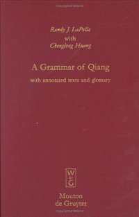 cover of the book A Grammar of Qiang: With Annotated Texts and Glossary