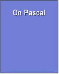 cover of the book On Pascal (Wadsworth Philosophers Series)