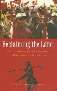 cover of the book Reclaiming the Land: The Resurgence of Rural Movements in Africa, Asia and Latin America