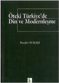 cover of the book Oteki Turkiye’de Din ve Modernlesme