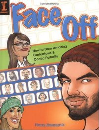 cover of the book Face Off: How to Draw Amazing Caricatures & Comic Portraits