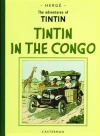 cover of the book The Adventures of Tintin in the Congo: Reporter for Le Petit Vingtieme