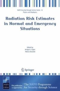 cover of the book Radiation Risk Estimates in Normal and Emergency Situations