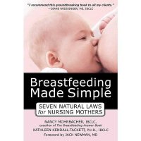 cover of the book Breastfeeding Made Simple: Seven Natural Laws for Nursing Mothers