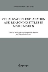 cover of the book Visualization, Explanation and Reasoning Styles in Mathematics