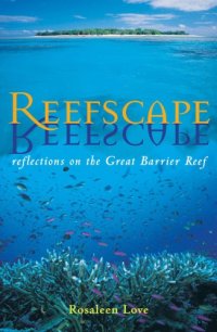 cover of the book Reefscape: Reflections on the Great Barrier Reef