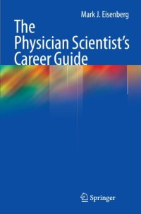 cover of the book The Physician Scientist's Career Guide