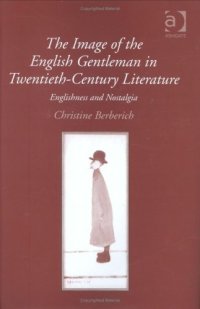 cover of the book The Image of the English Gentleman in Twentieth-Century Literature