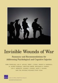 cover of the book Invisible Wounds of War: Psychological and Cognitive Injuries, Their Consequences, and Services to Assist Recovery (Summary)