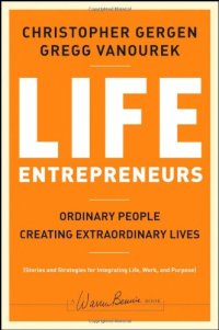 cover of the book Life Entrepreneurs: Ordinary People Creating Extraordinary Lives